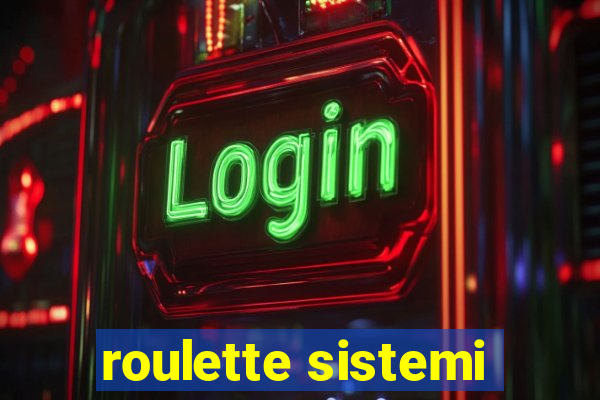 roulette sistemi