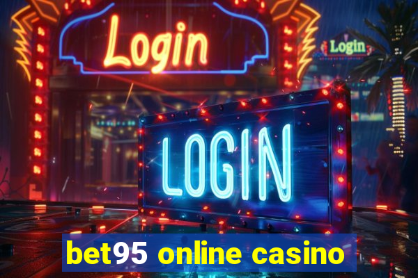 bet95 online casino