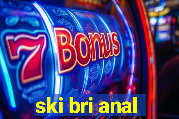 ski bri anal