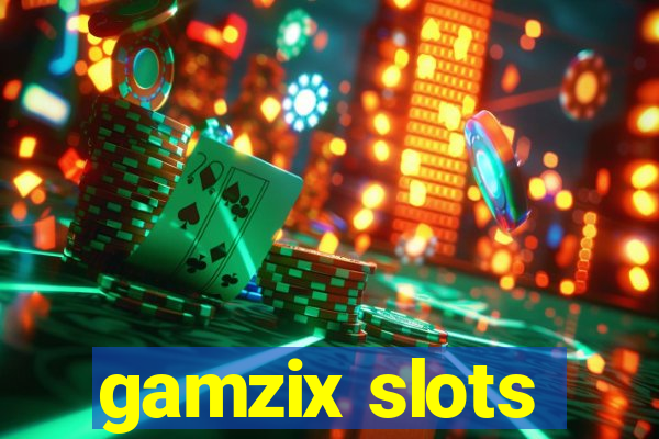 gamzix slots