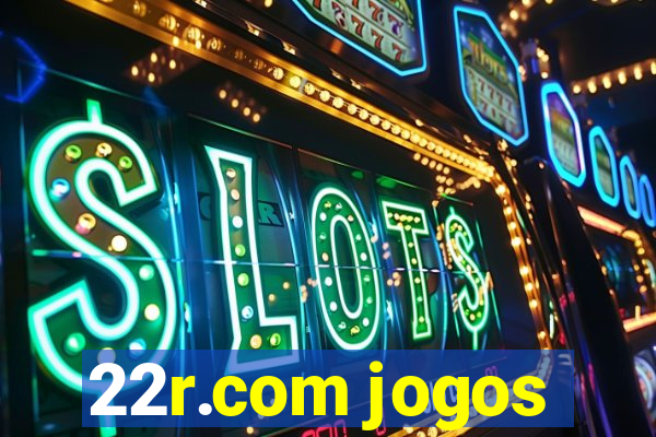 22r.com jogos