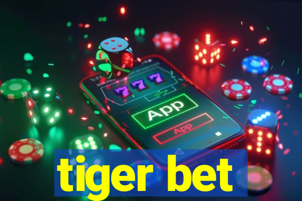 tiger bet