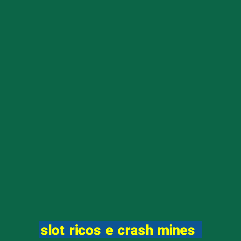 slot ricos e crash mines