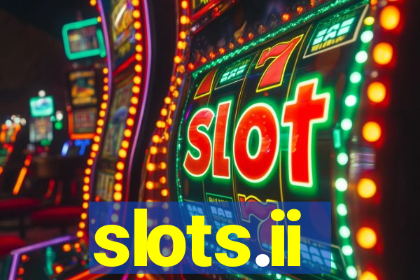 slots.ii