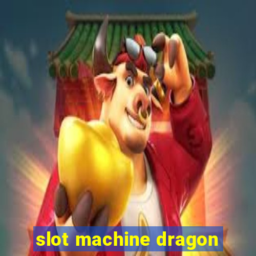 slot machine dragon