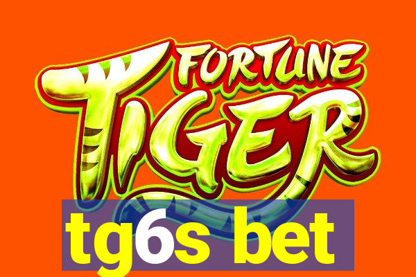 tg6s bet