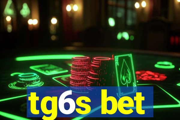 tg6s bet