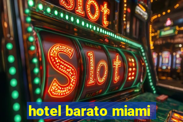 hotel barato miami