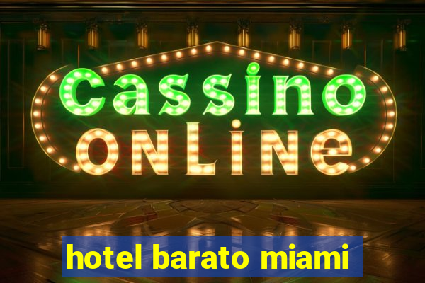 hotel barato miami