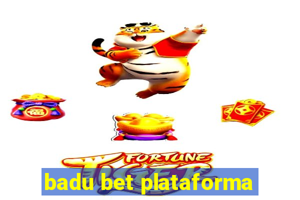 badu bet plataforma