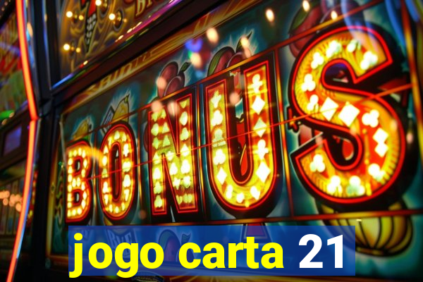 jogo carta 21