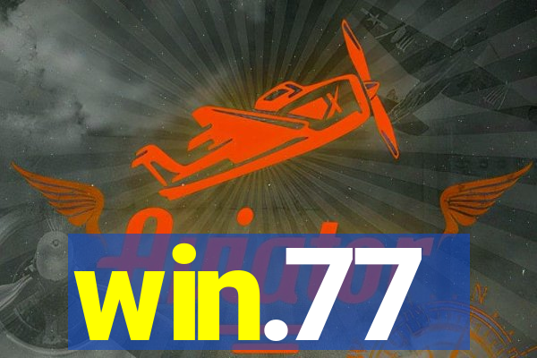 win.77