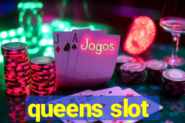 queens slot