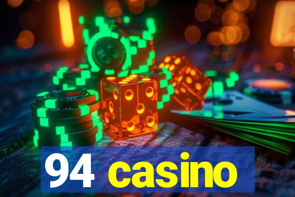 94 casino