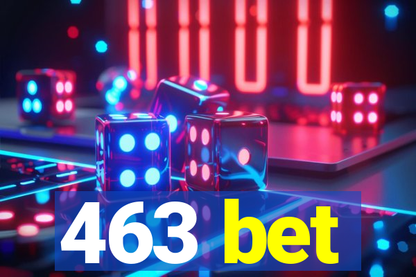 463 bet