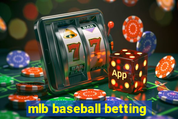 mlb baseball betting