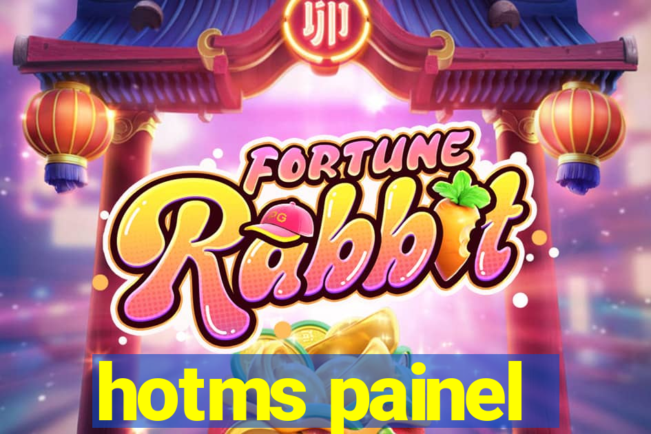 hotms painel