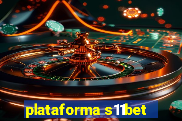 plataforma s11bet