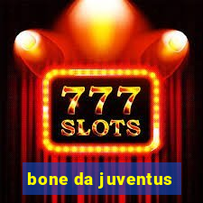 bone da juventus