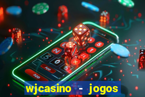 wjcasino - jogos slots premium