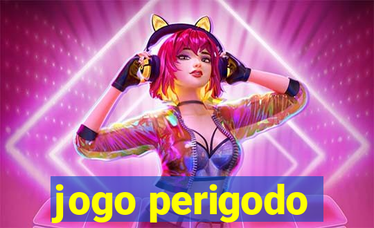 jogo perigodo