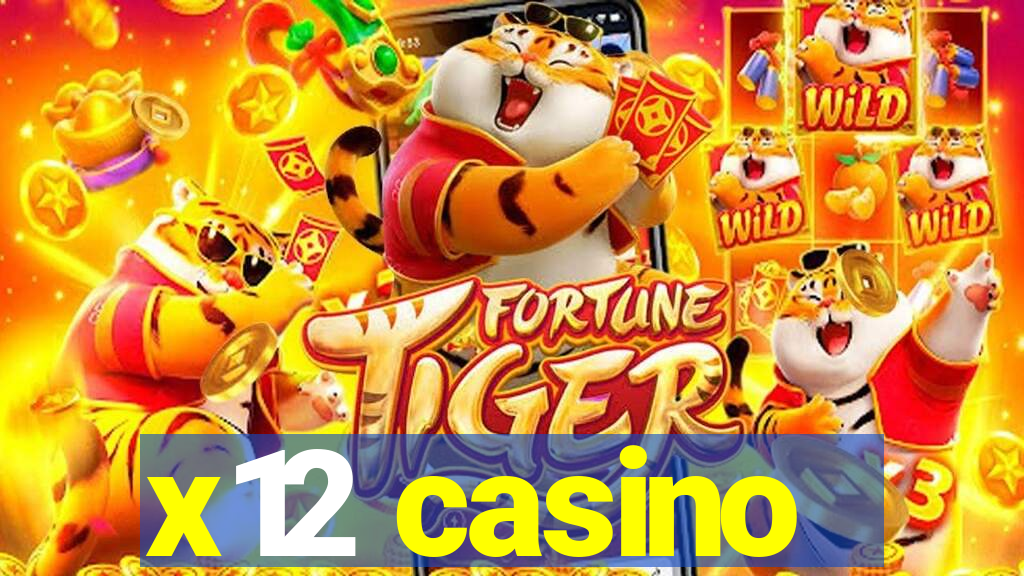 x12 casino