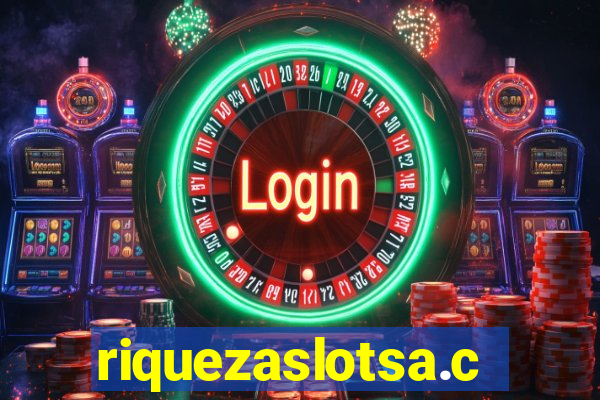 riquezaslotsa.com