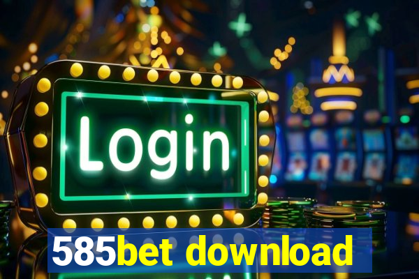 585bet download