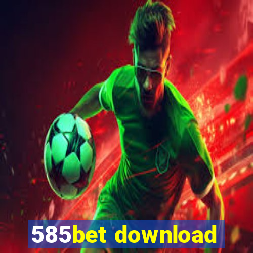 585bet download