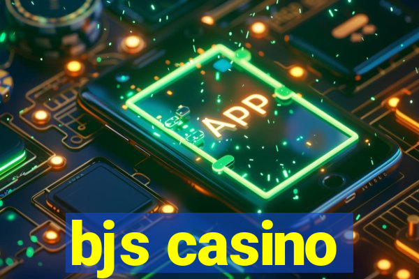 bjs casino