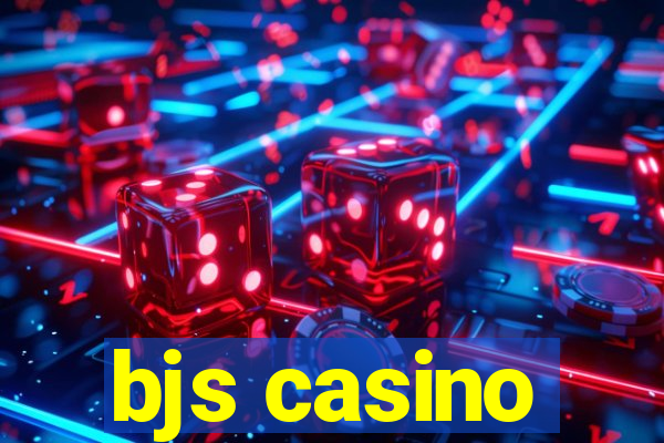 bjs casino