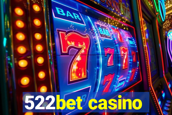 522bet casino