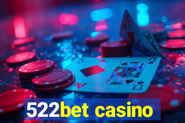 522bet casino