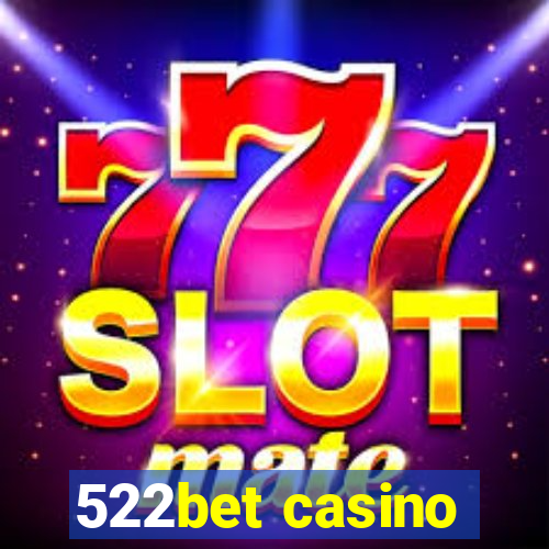 522bet casino