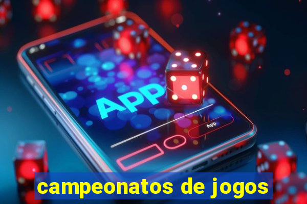 campeonatos de jogos