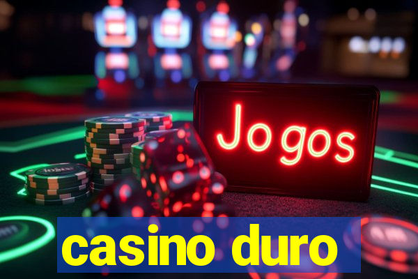 casino duro