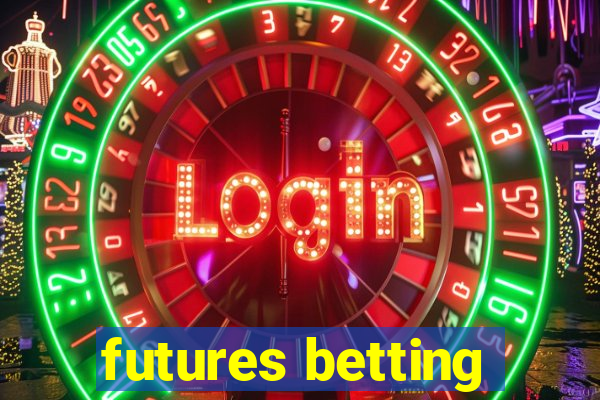 futures betting