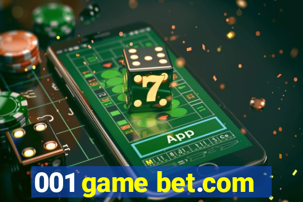 001 game bet.com