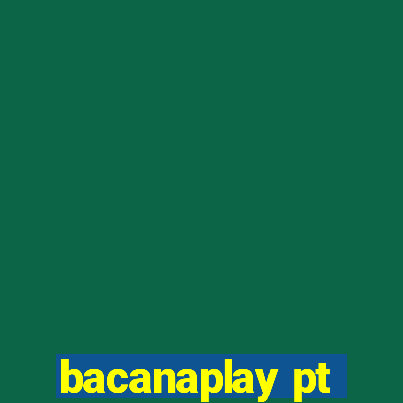 bacanaplay pt