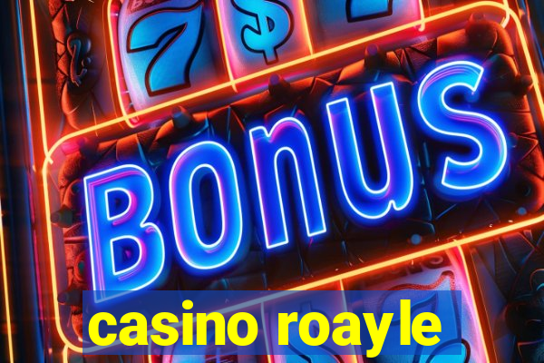 casino roayle