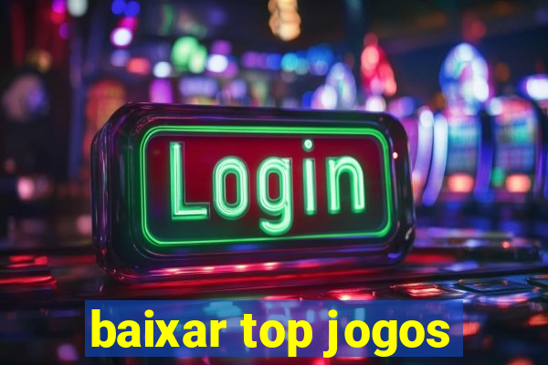 baixar top jogos