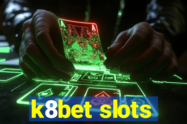 k8bet slots