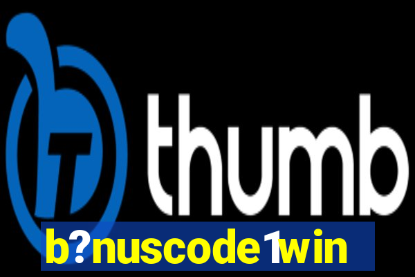 b?nuscode1win