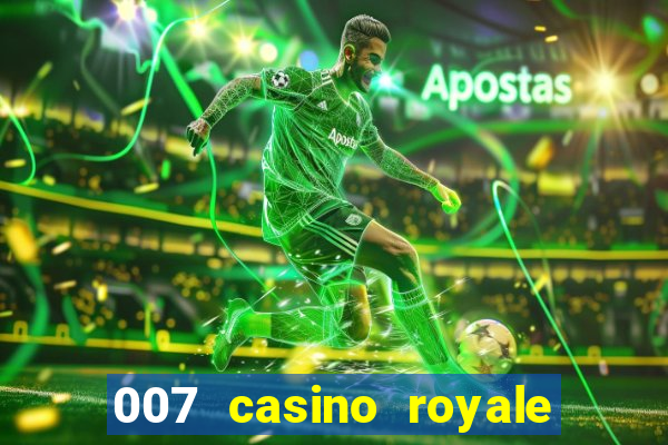 007 casino royale poker scene dublado