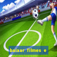 baixar filmes e series online mp4