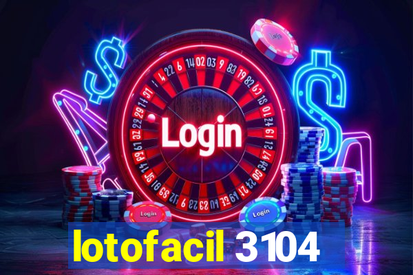 lotofacil 3104