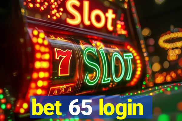 bet 65 login