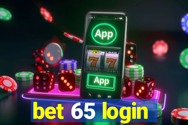 bet 65 login