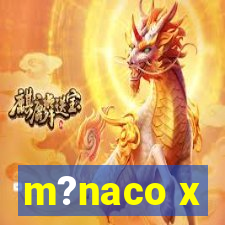 m?naco x