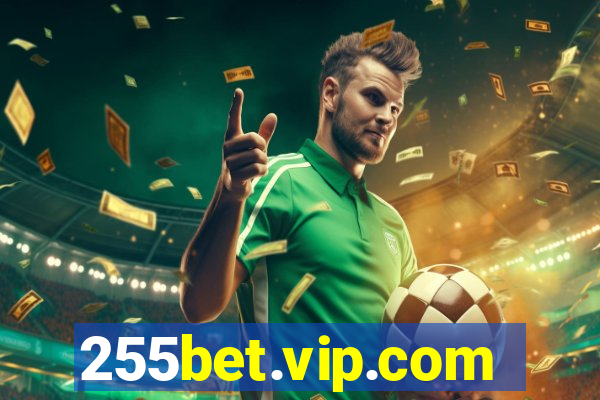 255bet.vip.com